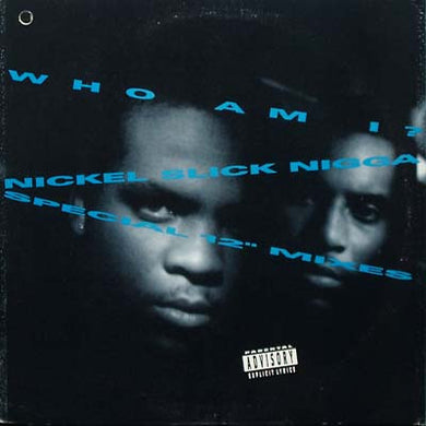 Who Am I? : Nickel Slick Nigga (12