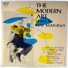 Load image into Gallery viewer, Mat Mathews : The Modern Art Of Jazz By Mat Mathews (LP, Album, Mono)