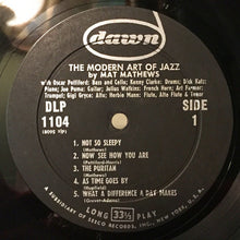 Load image into Gallery viewer, Mat Mathews : The Modern Art Of Jazz By Mat Mathews (LP, Album, Mono)