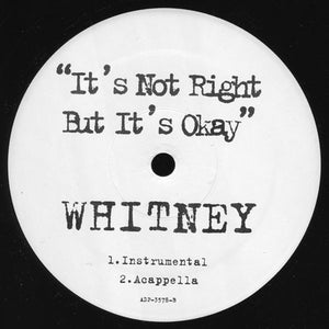 Whitney* : It's Not Right But It's Okay (12", Promo)