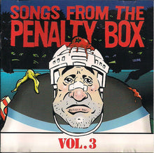 Load image into Gallery viewer, Various : Songs From The Penalty Box Vol. 3 (CD, Comp)