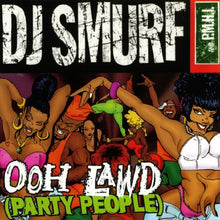 Load image into Gallery viewer, DJ Smurf (2) : Ooh Lawd (CD, Single)