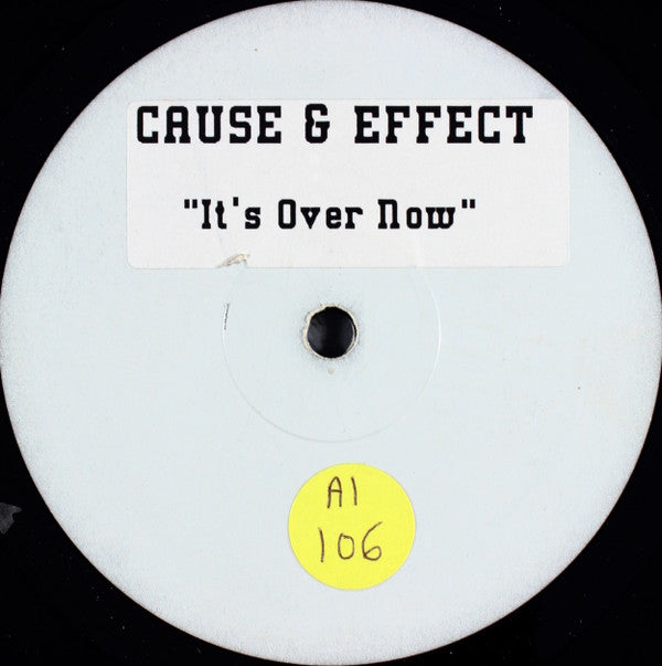 Cause & Effect : It's Over Now (12