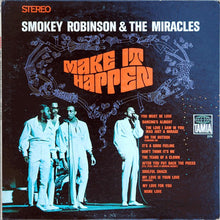 Load image into Gallery viewer, Smokey Robinson &amp; The Miracles : Make It Happen (LP, Album)