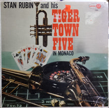 Load image into Gallery viewer, Stan Rubin And His Tigertown Five : Stan Rubin And His Tigertown Five In Monaco (LP, Album, Comp, Mono)