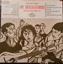 Load image into Gallery viewer, The Shacklefords : Until You've Heard The Shacklefords You Ain't Heard Nothing Yet (LP, Mono, Promo)