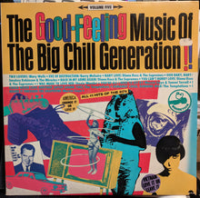 Load image into Gallery viewer, Various : The Good Feeling Music Of The Big Chill Generation!! Volume Five (LP, Comp)