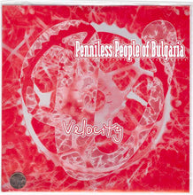 Load image into Gallery viewer, Penniless People Of Bulgaria : Velocity (7&quot;, Single)
