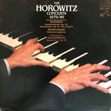 Load image into Gallery viewer, Schumann*, Mendelssohn*, Rachmaninoff*, Horowitz* : The Horowitz Concerts 1979/80 (LP, Album, Ind)
