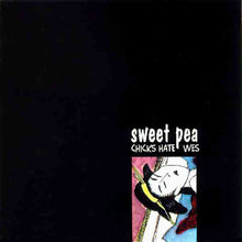 Load image into Gallery viewer, Sweet Pea (2) : Chicks Hate Wes (CD, Album)