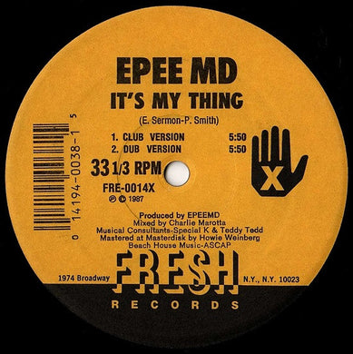 EPEE MD* : It's My Thing (12