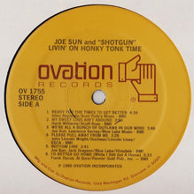 Load image into Gallery viewer, Joe Sun With Shotgun (16) : Livin' On Honky Tonk Time (LP, Album)