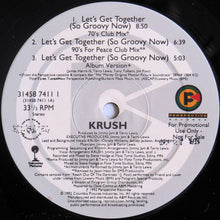 Load image into Gallery viewer, Krush (2) : Let&#39;s Get Together (So Groovy Now) (12&quot;, Promo)