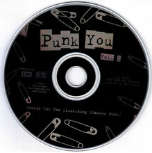 Load image into Gallery viewer, Various : Punk You: Music For The Discerning Slacker Punk Vol. 1 (CD, Comp, Club)