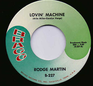 Rodge Martin : When She Touches Me / Lovin' Machine (7", Single)