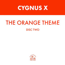 Load image into Gallery viewer, Cygnus X : The Orange Theme (12&quot;, Two)