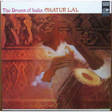 Load image into Gallery viewer, Chatur Lal : The Drums Of India (LP, Album)