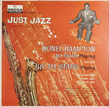 Load image into Gallery viewer, Lionel Hampton All Stars And The All Stars (7) : Gene Norman Presents "Just Jazz" (LP, Album, Mono)