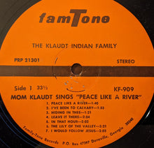 Load image into Gallery viewer, The Klaudt Indian Family : Mom Klaudt Sings Peace Like A River (LP, Album)