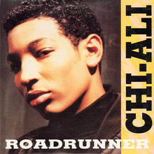 Load image into Gallery viewer, Chi-Ali : Roadrunner (12&quot;)