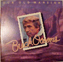 Load image into Gallery viewer, Buck Owens : Our Old Mansion (LP)