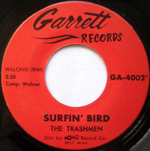Load image into Gallery viewer, The Trashmen : Surfin&#39; Bird (7&quot;, Single)