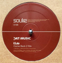 Load image into Gallery viewer, Klute : We&#39;re All Dying / Come Back 2 Me (12&quot;)