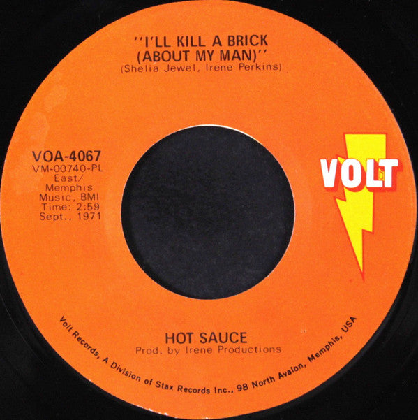 Hot Sauce (2) : I'll Kill A Brick (About My Man) / I Can't Win For Losing (7