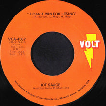 Load image into Gallery viewer, Hot Sauce (2) : I&#39;ll Kill A Brick (About My Man) / I Can&#39;t Win For Losing (7&quot;, Single, Ora)