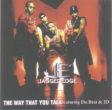 Load image into Gallery viewer, Jagged Edge (2) Featuring Da Brat &amp; JD* : The Way That You Talk (CD, Maxi)