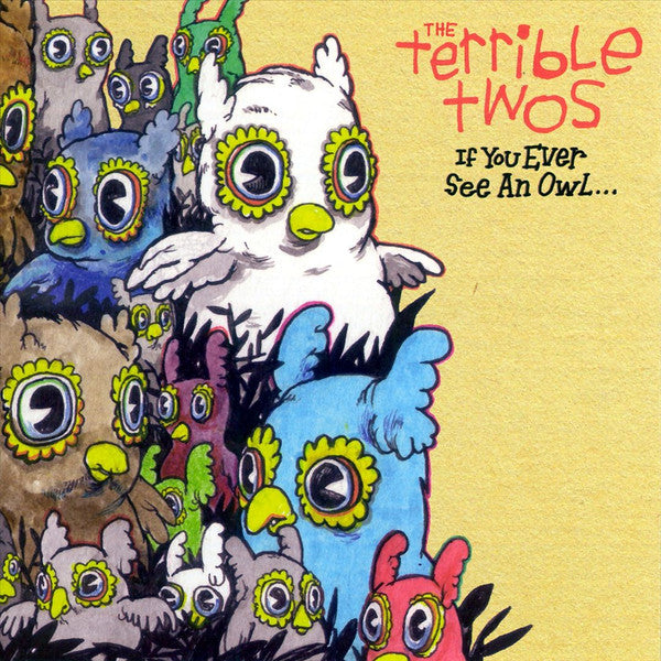 The Terrible Twos : If You Ever See An Owl... (CD, Album)