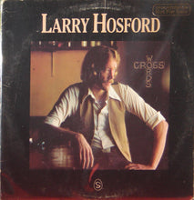Load image into Gallery viewer, Larry Hosford : Cross Words (LP, Album)