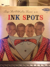 Load image into Gallery viewer, The Ink Spots : Songs That Will Live Forever (LP, Album, Mono)