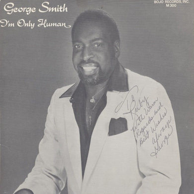 George E. Smith : I'm Only Human (LP)