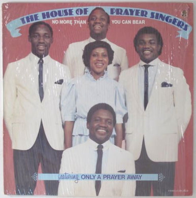 The House Of Prayer Singers : No More Than You Can Bear  (LP)