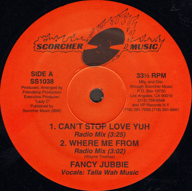 Fancy Jubbie : Can't Stop Love Yuh / Where Me From (12