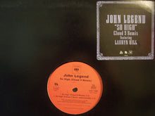 Load image into Gallery viewer, John Legend Featuring Lauryn Hill : So High (Cloud 9 Remix) (12&quot;)