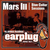 Mars Ill : Blue Collar Sessions (2x12