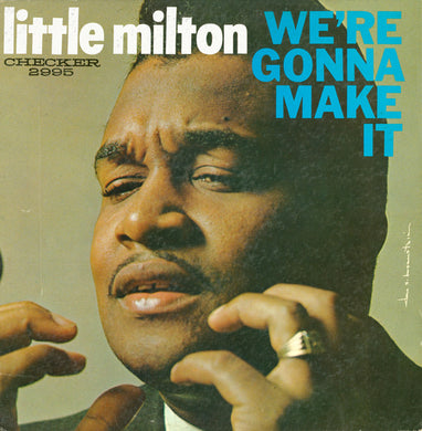 Little Milton : We're Gonna Make It (LP, Album, Mono)