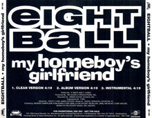 Load image into Gallery viewer, Eightball (3) : My Homeboy&#39;s Girlfriend (CD, Single, Promo)