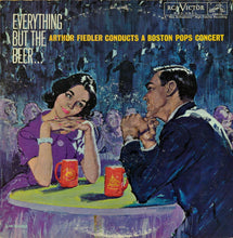 Load image into Gallery viewer, Arthur Fiedler &amp; The Boston Pops Orchestra : Everything But The Beer... (2xLP, Album)
