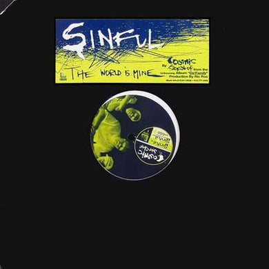 Cosmic Slop Shop : Sinful / The World Is Mine (12