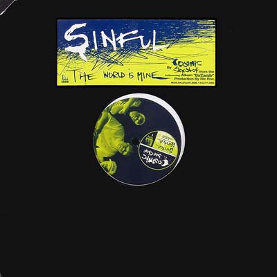 Cosmic Slop Shop : Sinful / The World Is Mine (12