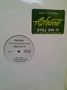 Ashanti featuring Paul Wall & Method Man : Still On It (12", Promo, W/Lbl)