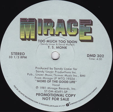 T.S. Monk : Too Much Too Soon (12