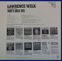 Load image into Gallery viewer, Lawrence Welk : Today's Great Hits (LP, Album)