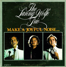 Load image into Gallery viewer, Lanny Wolfe Trio* : Make A Joyful Noise (2xLP, Album, Gat)