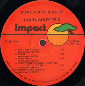 Lanny Wolfe Trio* : Make A Joyful Noise (2xLP, Album, Gat)