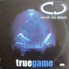 Load image into Gallery viewer, Mad CJ Mac : True Game (LP, Album)