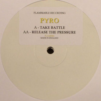 Pyro (3) : Take Battle / Release The Pressure (12